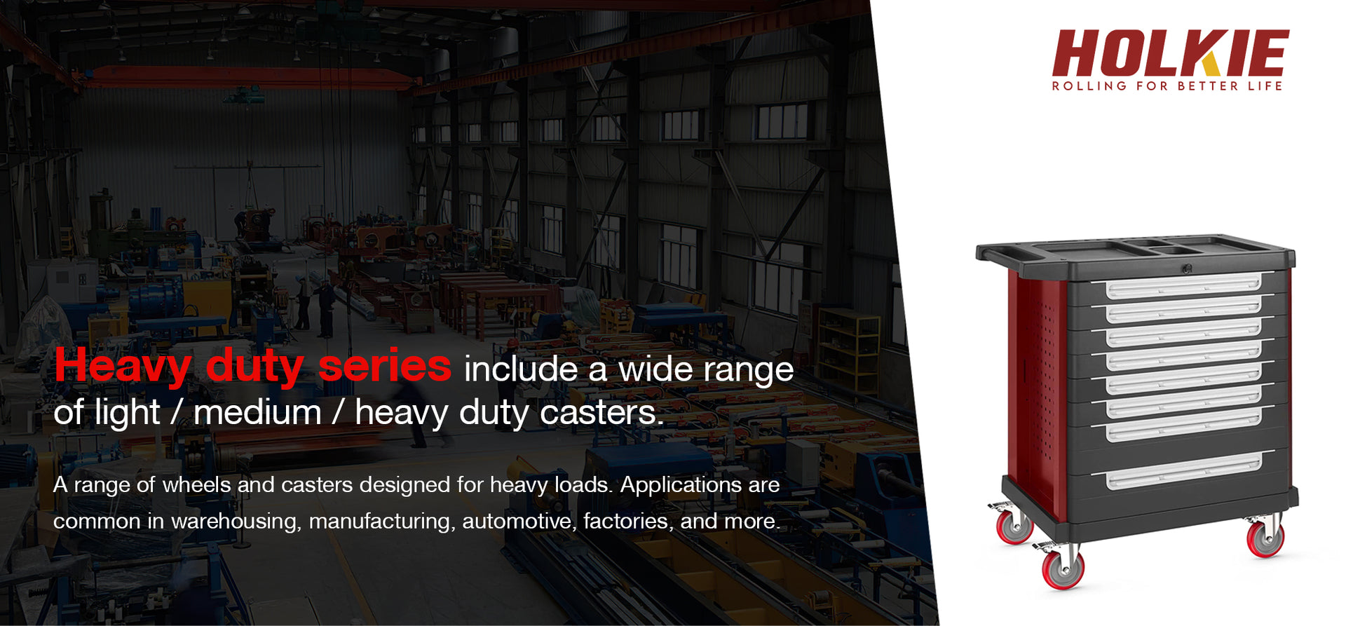 Heavy duty series include a wide range casters
